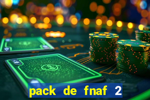 pack de fnaf 2 para drawing cartoons 2 vk